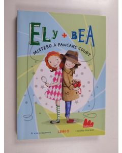 Kirjailijan Annie Barrows & Sophie Blackall käytetty kirja Mistero a Pancake Court. Ely + Bea