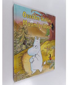 Kirjailijan Harald Sonesson käytetty kirja Osaatko kotiin, Muumipeikko?