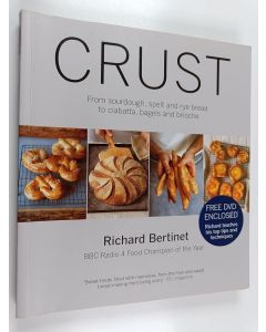Kirjailijan Richard Bertinet käytetty kirja Crust