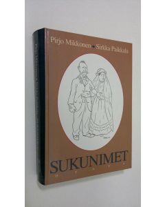 Kirjailijan Pirjo Mikkonen käytetty kirja Sukunimet