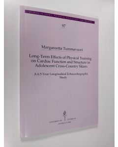 Kirjailijan Margareetta Tummavuori käytetty kirja Long-term effects of physical training on cardiac function and structure in adolescent cross-country skiers