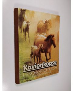 käytetty kirja Kavionkopse : hevoskertomuksia
