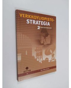 Kirjailijan Pekka Himanen käytetty kirja Verkkoyliopistostrategia 2 - Oppimiskäsityksistä