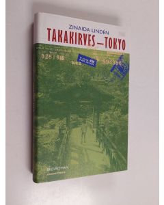 Kirjailijan Zinaida Linden käytetty kirja Takakirves - Tokyo