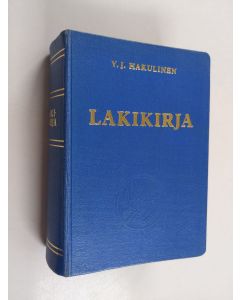 Kirjailijan Y. J. Hakulinen käytetty kirja Lakikirja - 21/10 1698-15/2 1963
