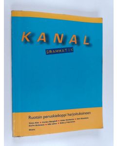 Kirjailijan Carina Bengloff käytetty kirja Kanal Grammatik - ruotsin peruskielioppi harjoituksineen + Facit : Tehtävien ratkaisut