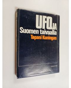 Kirjailijan Tapani Kuningas käytetty kirja Ufoja Suomen taivaalla