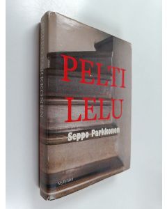 Kirjailijan Seppo Parkkonen käytetty kirja Peltilelu