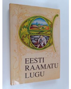 Kirjailijan Uno Liivaku käytetty kirja Eesti raamatu lugu