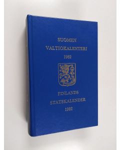 käytetty kirja Suomen valtiokalenteri 1982 = Finlands statskalender 1982