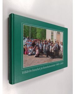 käytetty kirja Väärin koulut ja koulumuistot 1903-2003