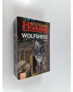 Kirjailijan Wolfgang Hohlbein käytetty kirja Wolfsherz : Roman
