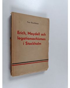 Kirjailijan Teo Snellman käytetty kirja Erich, Maydell och legationsschismen i Stockholm