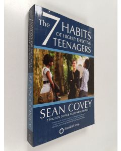 Kirjailijan Sean Covey käytetty kirja The 7 Habits of Highly Effective Teenagers : The Ultimate Teenage Success Guide