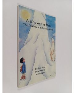 Kirjailijan Lori Lite käytetty kirja A Boy and a Bear - The Children's Relaxation Book