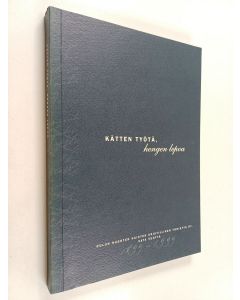 Kirjailijan Katriina Harviainen käytetty kirja Kätten työtä, hengen lepoa : Oulun nuorten naisten kristillinen yhdistys ry. sata vuotta (1899-1999)