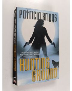 Kirjailijan Patricia Briggs käytetty kirja Hunting ground