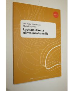 Kirjailijan Olli-Pekka Viinamäki käytetty kirja Luottamuksesta elinvoimaa kunnille