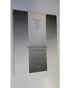 Tekijän Päivi ym. Aronen  käytetty kirja Tieteellinen kritiikki ja opinnäytetyöt : seminaarin alustukset ja paneelipuheenvuorot Tampere-talossa 10.12.1992