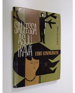 Kirjailijan Eino Kinnunen käytetty kirja Sateessa asuu ikävä