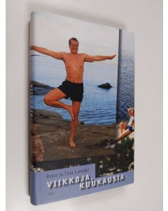 Kirjailijan Reko Lundan käytetty kirja Viikkoja, kuukausia