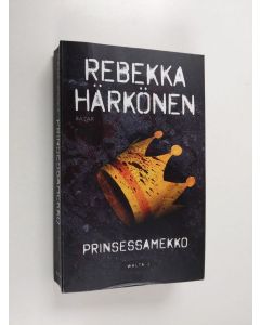 Kirjailijan Rebekka Härkönen käytetty kirja Prinsessamekko