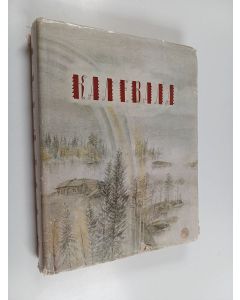 käytetty kirja Калевала - Избр. руны карело-фин. нар. эпоса в композиции
