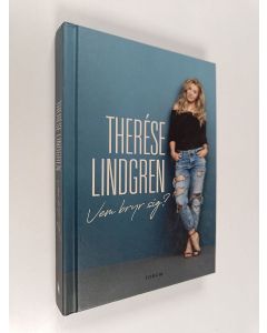 Kirjailijan Therese Lindgren käytetty kirja Vem bryr sig?