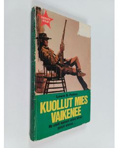 Kirjailijan Lewis B. Patten käytetty kirja Kuollut mies vaikenee