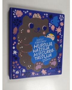 Kirjailijan Emmi Jormalainen & Inkeri Karvonen käytetty kirja Hupsuja hassuja hipsukkatassuja