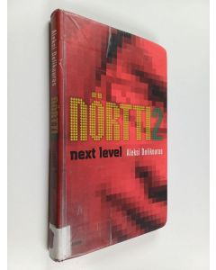 Kirjailijan Aleksi Delikouras käytetty kirja Nörtti 2 : Next level