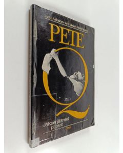 Kirjailijan Jukka Asikainen käytetty kirja Pete Q : jälkeenjääneet paperit