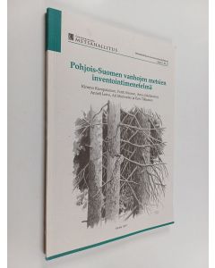 käytetty kirja Pohjois-Suomen vanhojen metsien inventointimenetelmä