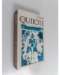Kirjailijan Miguel de Cervantes Saavedra käytetty kirja Mielevä hidalgo don Quijote Manchalainen 2