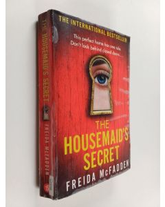 Kirjailijan Freida McFadden käytetty kirja The housemaid's secret - The housemaid's secret