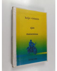 Kirjailijan Keijo Virtanen käytetty kirja Ajan maisemissa