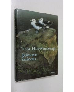 Kirjailijan Teuvo Hahl-Marjokorpi käytetty kirja Jäämeren tarinoita