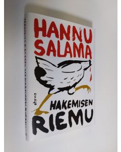 Kirjailijan Hannu Salama uusi kirja Hakemisen riemu : Harri Salmisen luistelmia (UUDENVEROINEN)