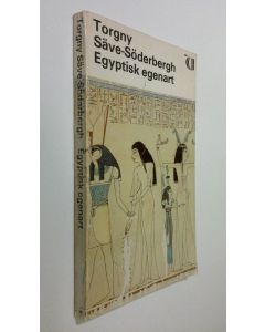 Kirjailijan Torgny Säve-Söderbergh käytetty kirja Egyptisk egenart : Grundproblem i grammalegyptisk kultur