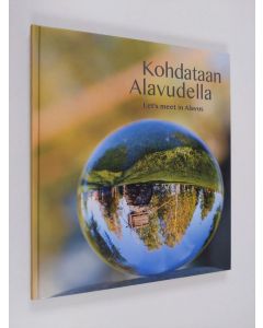 Kirjailijan Seppo E. Järvinen käytetty kirja Kohdataan Alavudella - Let's meet in Alavus