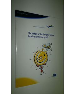 käytetty teos The budget of the European Union : how is your money spent