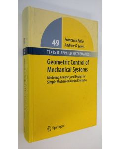 Kirjailijan Francesco Bullo käytetty kirja Geometric Control of Mechanical Systems