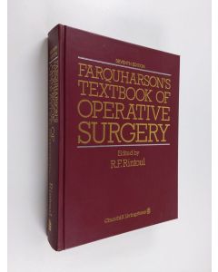 Kirjailijan Eric Leslie Farquharson käytetty kirja Farquharson's Textbook of Operative Surgery