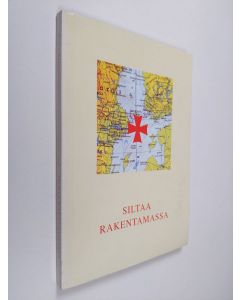 käytetty kirja Siltaa rakentamassa