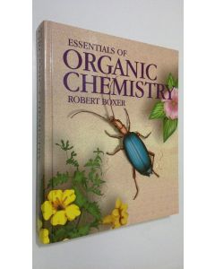 Kirjailijan Robert Boxer käytetty kirja Essentials of organic chemistry