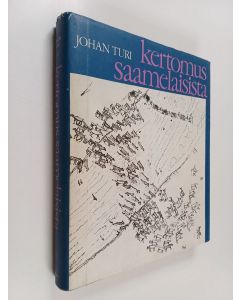 Kirjailijan Johan Turi käytetty kirja Kertomus saamelaisista