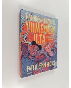 Kirjailijan Rainbow Rowell uusi kirja Viimeinen ilta : pumpkinheads (UUDENVEROINEN)