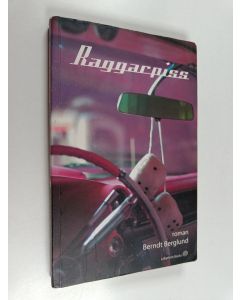 Kirjailijan Berndt Berglund käytetty kirja Raggarpiss