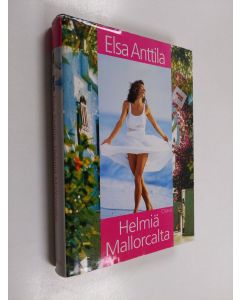 Kirjailijan Elsa Anttila käytetty kirja Helmiä Mallorcalta