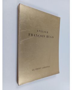 käytetty kirja Atelier françois hugo
